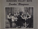THE SUNDOWN VALLEY BOYS: Smokin’ Bluegrass US Pine Tree Vinyl LP