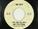 Northern Soul 45 - Lovations - I Don't Want You - Cap City - mp3