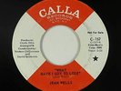 Northern Soul 45 - Jean Wells - What Have I Got To Lose - Calla - mp3