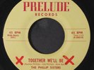 PHILLIP SISTERS: you'll never know / together we'll be PRELUDE 7