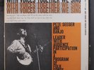 PETE SEEGER: with voices together we sing Folkways Records 12