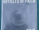 ARTICLES OF FAITH “WAIT” 7” EP  RARE PUNK VINYL