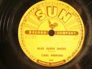 78 : SUN 234-(ORIG) -CARL PERKINS - BLUE SUEDE SHOES /  HONEY DON'T