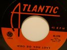 45 RPM NORTHERN SOUL, JO ANN AND TROY, WHO DO YOU LOVE / I FOUND A LOVE...
