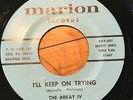 The Arkay IV 45 RPM vinyl  Demotion / I'll Keep On Trying ERIE PA 1968 Marion