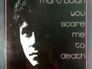 Marc Bolan You Scare Me to Death Spain Vinyl LP 12 