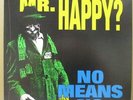 No Means No-Why Do They Call Me Mr. Happy Us/Canada Orig.L