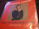 Christian Anders Train To Nowhere -Land   Ultra Rar
