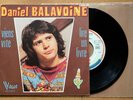 RARE  DANIEL BALAVOINE : SON PREMIER 45T VIENS VITE / LIRE UN LIVRE 1973