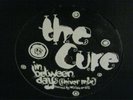 RECORD 12” SINGLE THE CURE IN BETWEEN DAYS 3382
