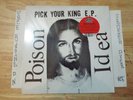 SEALED POISON IDEA PICK YOUR KING E.P. DEBUT 12