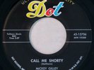 DOT 15706 Mickey Gilley Orig RARE Rockabilly 45 Near Mint Call Me Shorty