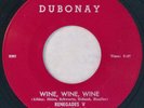DUBONAY 982 Renegades V Orig RARE Rockabilly 45 Near Mint  Wine, Wine, Wine