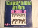 LP - SHANGRI-LAS  I CAN NEVER GO HOME ANY MORE - MONO - ORIGINAL - NM