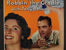 TONY BELLUS: robbin' the cradle NRC 12
