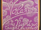 VOLARES: the night we taught ourselves to sing ROCKADELIC INACTIVE 12