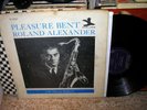 ROLAND ALEXANDER/MARCUS BELGRAVE-Pleasure Bent-OR.MONO/DG/RVG VG- LP