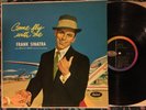 FRANK SINATRA Come Fly With Me - 1958 Capitol LP w/ Billy May - Early Press - NM