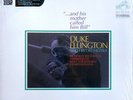Duke Ellington And His Orchestra ? - And His Mother Called Him Bill 180 Gram LP