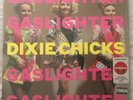 The Dixie Chicks  Gaslighter LP neon magenta colored vinyl