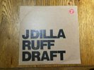 J Dilla - Ruff Draft