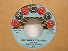 Sugar Pie Desanto-Use What You Got/Soulful Dress-R&B-7
