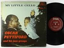Oscar Pettiford - My Little Cello LP - Fantasy - 6010