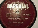 1958 RICKY NELSON ON 78 RPM IMPERIAL CANADA 5503 BELIEVE WHAT YOU SAY VG+