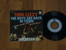 THIN LIZZY  - THE BOYS ARE BACK IN TOWN    very rare  1976  GERMAN 7