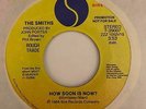 SMITHS Promo 45 How Soon Is Now Sire Orig. NM HEAR