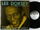 Lee Dorsey - Am I That Easy To Forget? LP - Charly R&B UK VG+