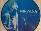 NIRVANA - DOWN ON A SATURDAY NIGHT, Picture Disc Vinyl Ltd. 2000 Copies - New
