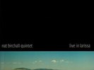 NAT BIRCHALL QUINTET - Live In Larissa (reissue) - Vinyl (limited gatefold 2xLP)