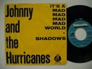 JOHNNY & THE HURRICANES It's A Mad Mad World All 45 7