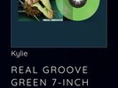 KYLIE MINOGUE REAL GROOVE GREEN VINYL 7” SOLD OUT PRE-ORDER DUA LIPA DISCO