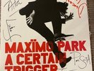 GENUINE AND OFFICIAL MAXIMO PARK FULLY AUTOGRAPHED VINYL - A CERTAIN TRIGGER