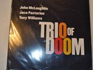 Trio of Doom - John McLaughlin, Jaco Pastorius, Tony Williams, 2008 NM/NM