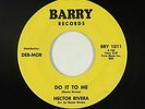 Latin Boogaloo 45 - Hector Rivera - Do It To Me - Barry  - mp3