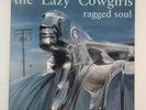 The Lazy Cowgirls - Ragged Soul Vinyl LP 1995