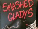 SMASHED GLADYS Smashed Gladys 1985 LP CINDERELLA RATT FASTER PUSSYCAT RARE