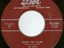 Jim Lowe Close The Door Nuevo Laredo Dot 45-15381 1955