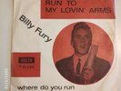 1 x 7” single - Billy Fury - Run to my lovin’ arms - NCB danish