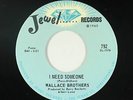 Sweet Soul/Funk 45 - Wallace Brothers - I Need Someone - Jewel - VG+ mp3