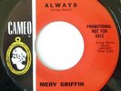 MERV GRIFFIN:  ALWAYS / HEY PRETTY BABY:  NEAR MINT ORIGINAL PROMO FROM 1960