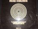 Head Machine Orgasm Vinyl Album LP