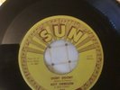Roy Orbison Sun 45, Ooby Dooby / Go Go Go original 1957 Ex cond.