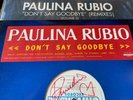 Paulina Rubio SIGNED Don't Say Goodbye 12