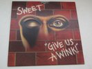 The Sweet GIVE US A WINK 1976 UK LP 1st Press SIGNED  ANDY SCOTT & STEVE PRIEST