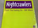 Nightcrawlers - Push the Feeling On - MK Mixes - 12” Vinyl