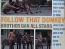 RARE 1969 FOLLOW THAT DONKEY - BROTHER DAN ALLSTARS